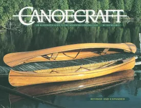 Canoecraft: An Illustrated Guide to Fine Woodstrip Construction Paperback  November 15, 2007