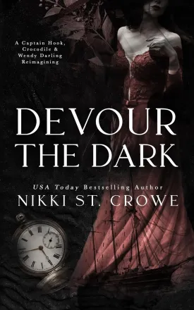 Devour the Dark: A Captain Hook, Crocodile, and Wendy Darling Reimagining (Devourer Series) Paperback  March 13, 2025