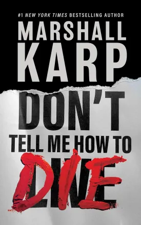 Don't Tell Me How to Die: A Novel Hardcover  Unabridged, March 4, 2025